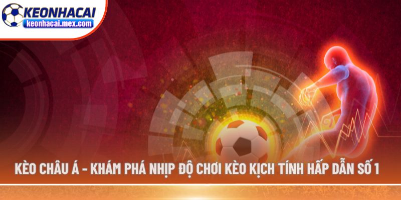 Kèo Châu Á